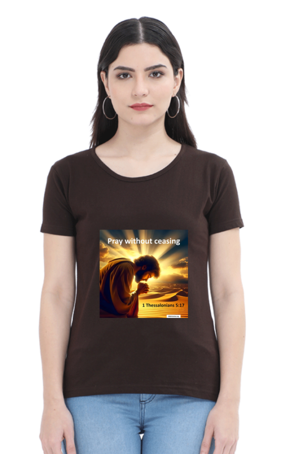 1 Thessalonians 5:17  Pray without ceasing Female Round Neck Half Sleeve Classic